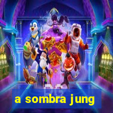 a sombra jung